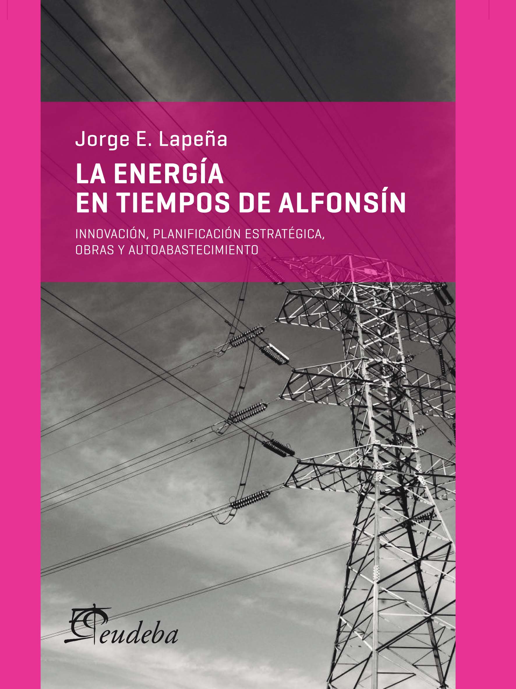 La energía en tiempos de Alfonsín-1 (2)